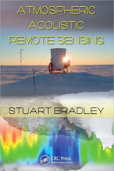 Atmospheric Acoustic Remote Sensing: Principles and Applications