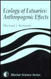 Ecology of Estuaries: Anthropogenic Effects