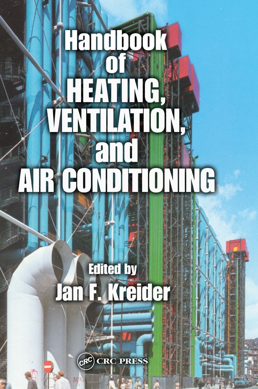 Handbook of Heating, Ventilation, Air Conditioning, and Refrigeration
