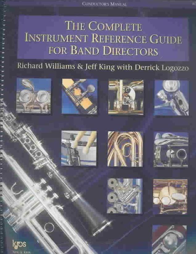 Complete Instrument Reference Guide for Band Directors : Conductor's Manual