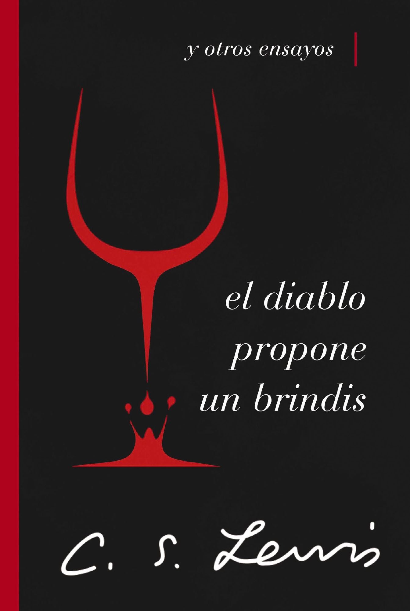 El Diablo Propone Un Brindis: Y Otros Ensayos