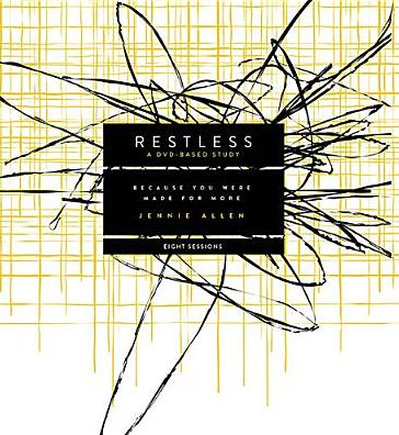 Restless DVD Based Study Kit: Because You Were Made for More