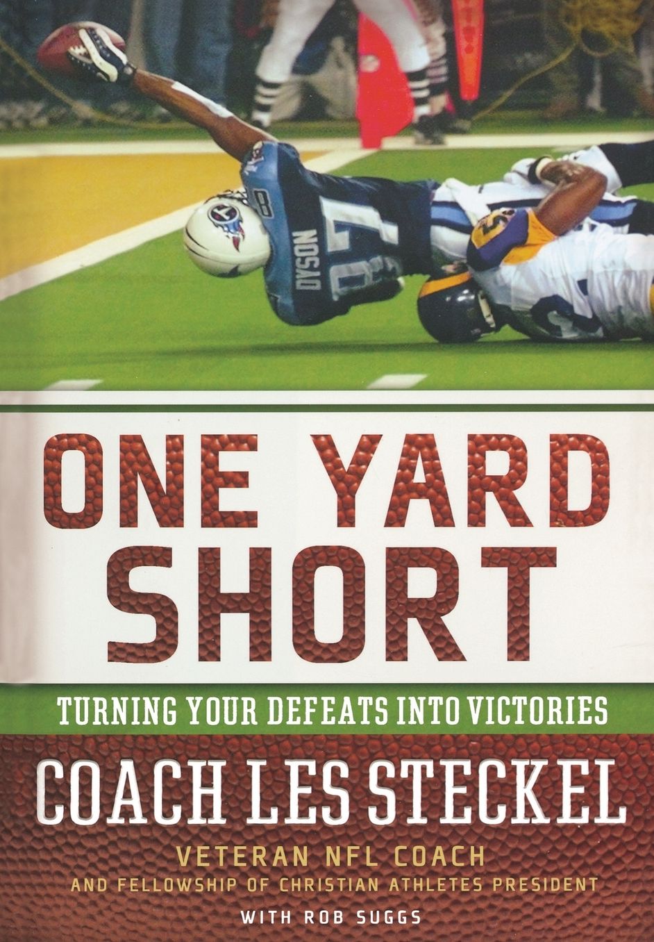 One Yard Short: Turning Your Defeats into Victories