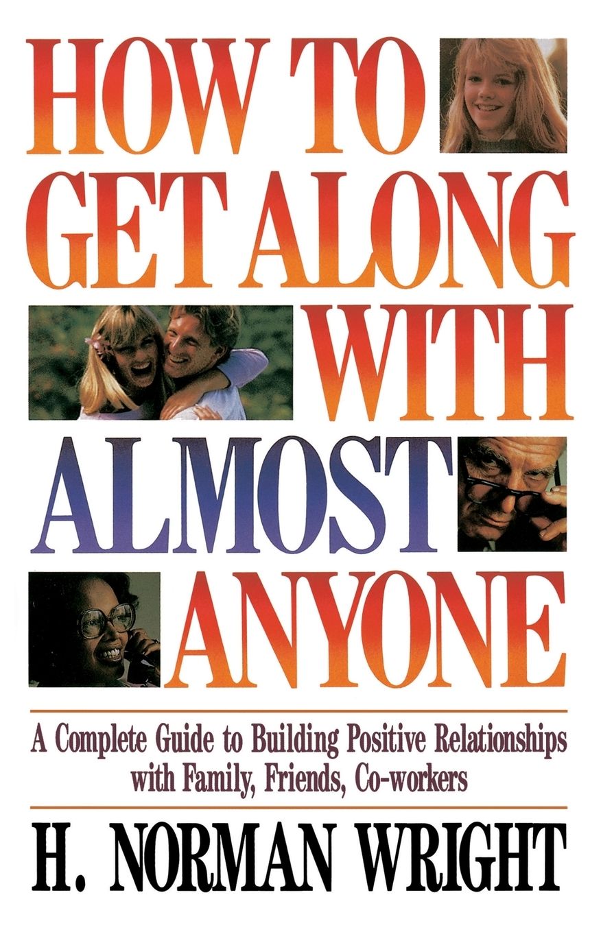 How To Get Along With Almost Anyone