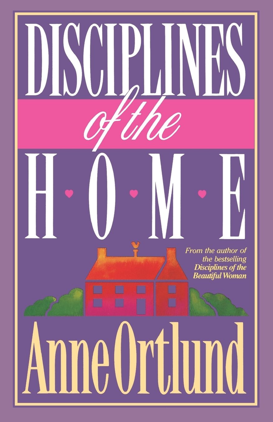 Disciplines Of The Home