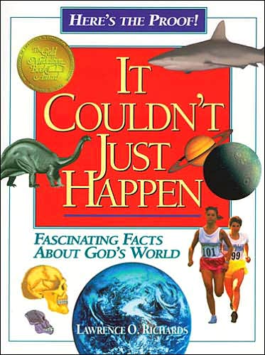 It Couldn't Just Happen: Fascinating Facts About God's World