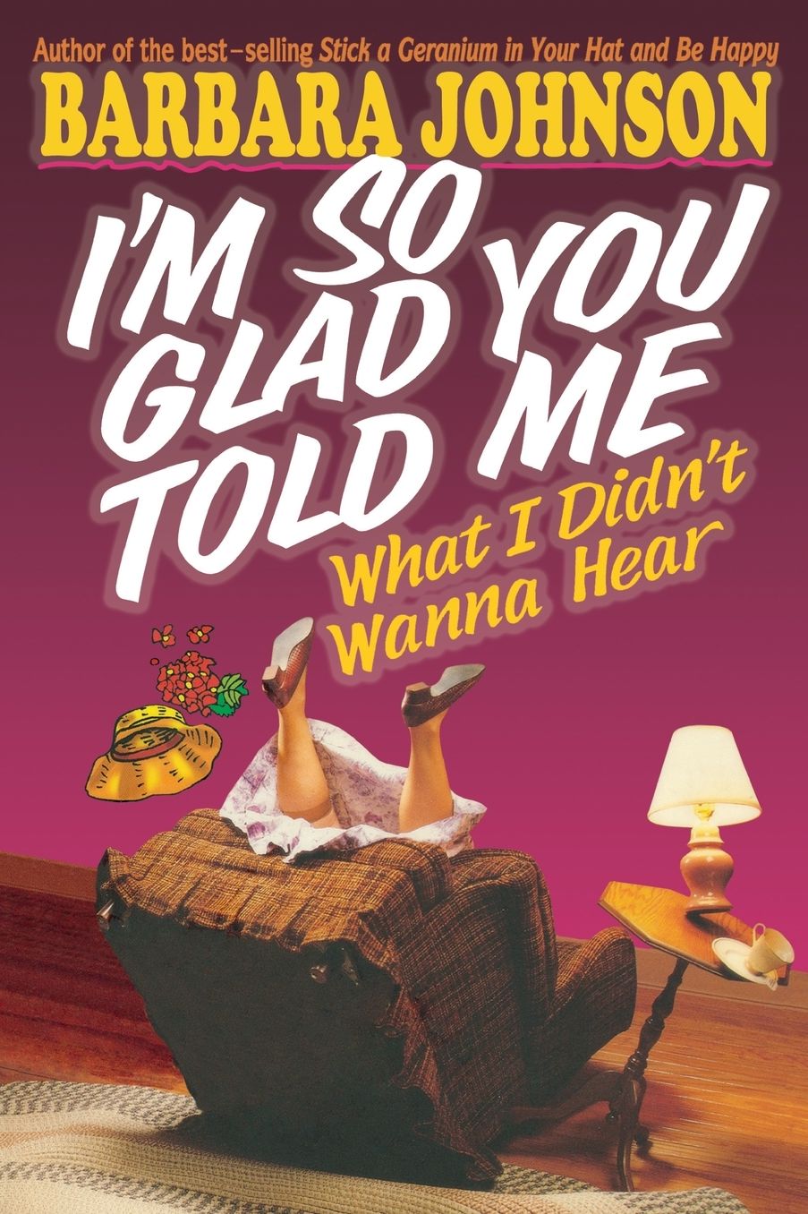 I'm So Glad You Told Me What I Didn't Wanna Hear