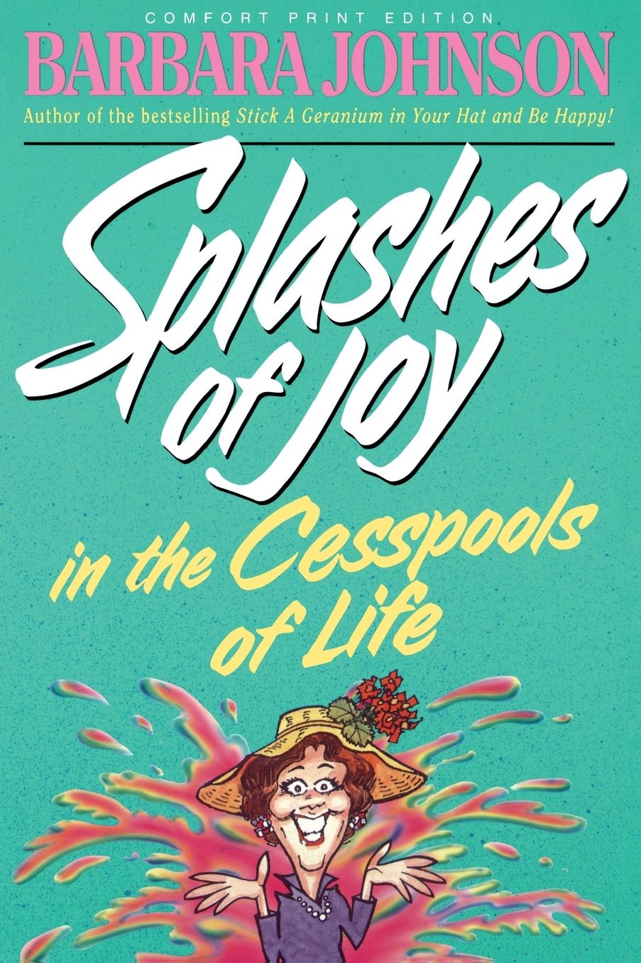 Splashes Of Joy In The Cesspools Of Life