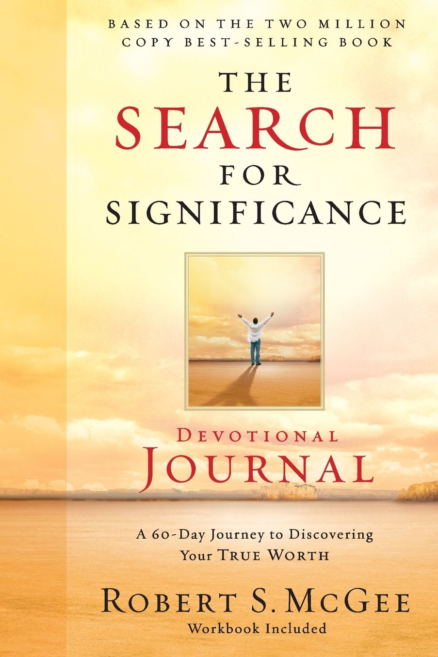 The Search for Significance Devotional Journal: A 10-week Journey to Discovering Your True Worth
