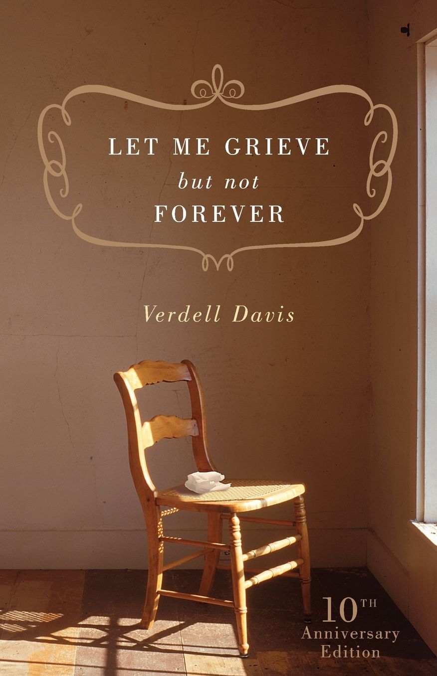 Let Me Grieve, but Not Forever
