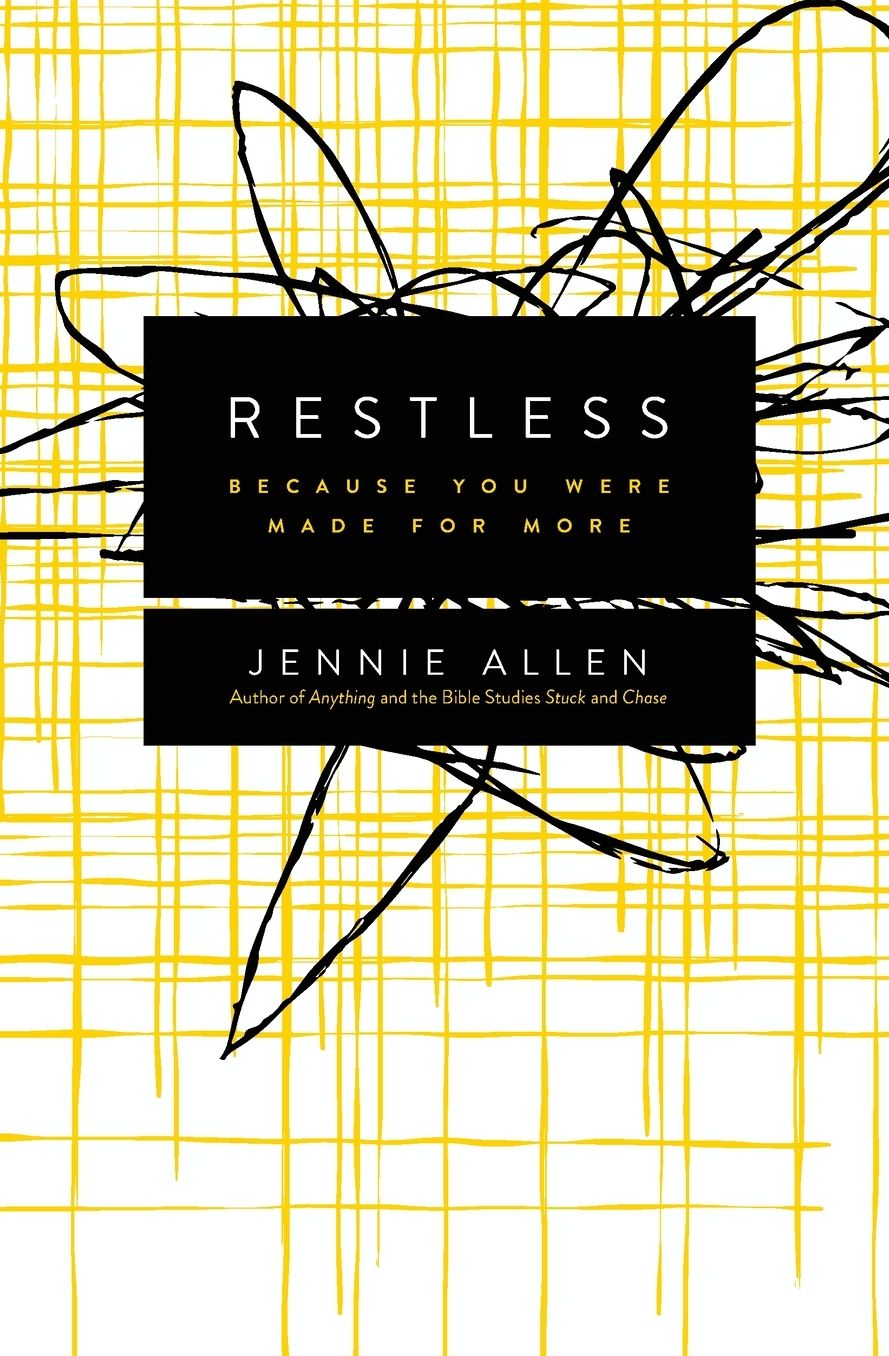 Restless: Because You Were Made for More