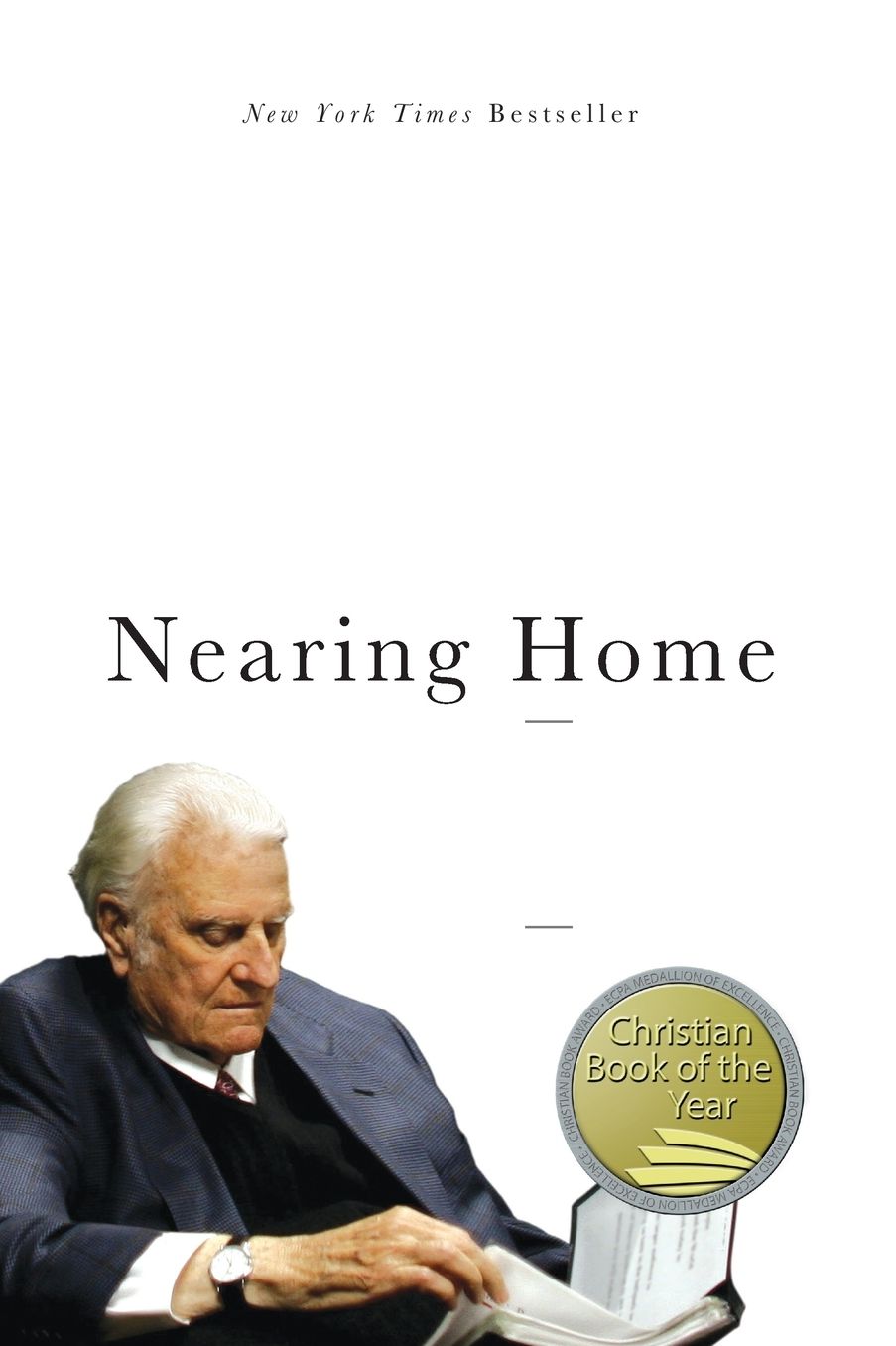 Nearing Home: Life, Faith, and Finishing Well