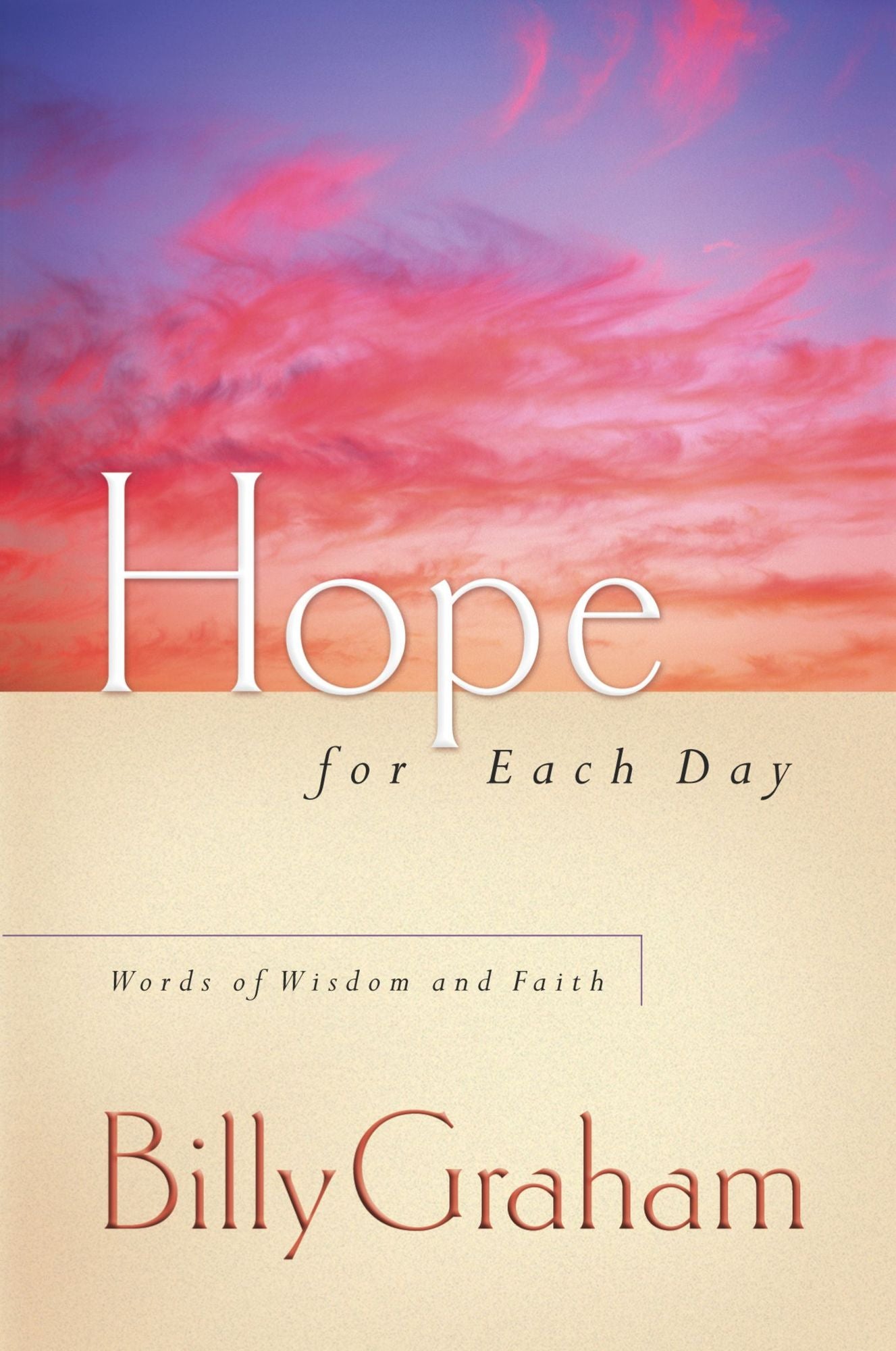 Hope For Each Day: Words of Wisdom and Faith