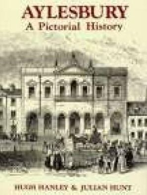 Aylesbury: A Pictorial History