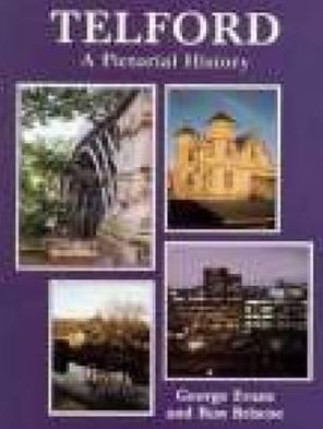 Telford: A Pictorial History