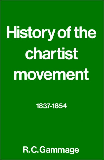 History of the Chartist Movement, 1837-1854