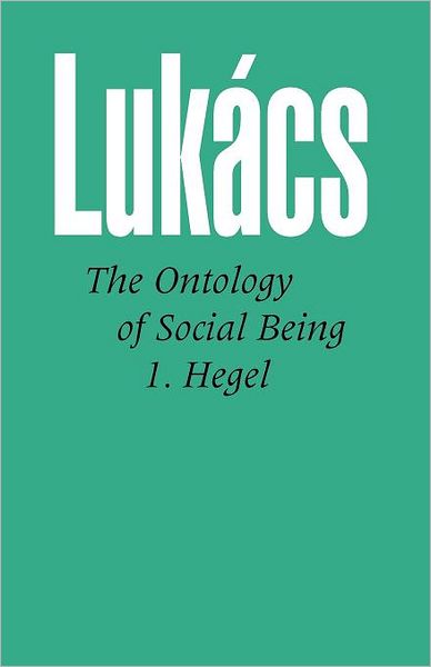 Ontology of Social Being, Volume 1. Hegel
