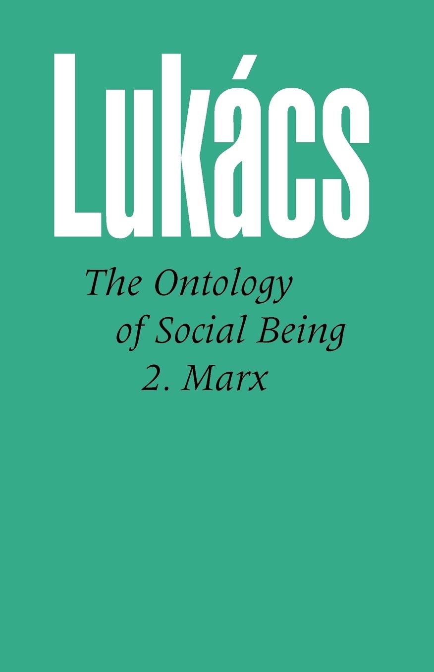 Ontology Of Social Being, Volume 2 Marx