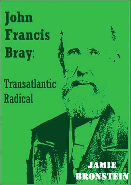 John Francis Bray: Transatlantic Radical