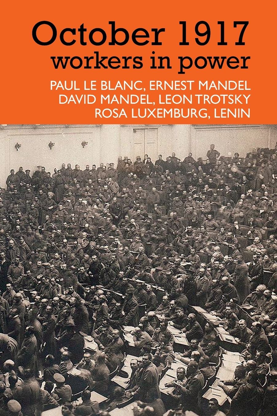 October 1917: Workers in Power