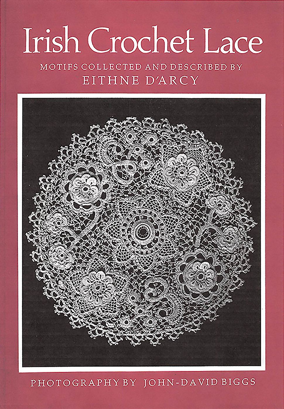 Irish Crochet Lace: Motifs from County Monaghan