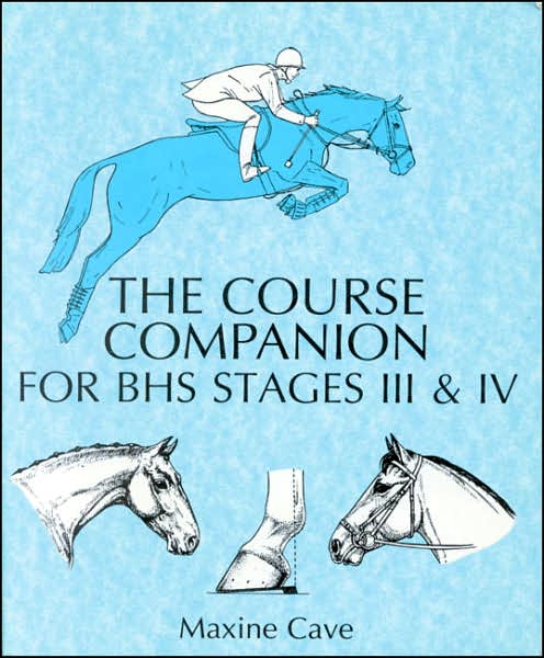 The Course Companion for BHS Stages 3 & 4