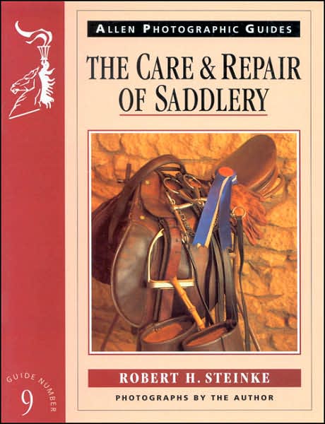 The Care and Repair of Saddlery