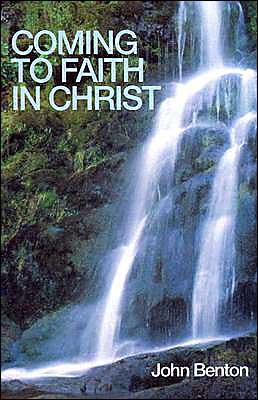 Coming to Faith in Christ