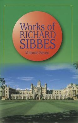 Works of Richard Sibbes: Miscellaneous Sermons
