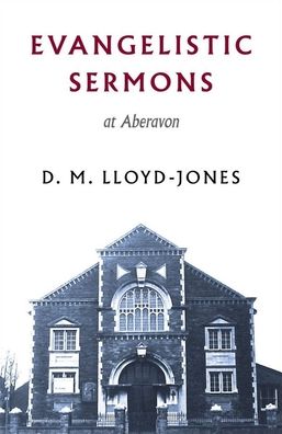 Evangelistic Sermons: At Aberavon