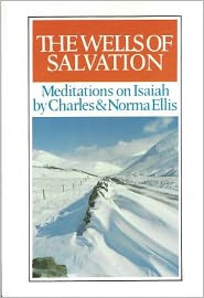 Wells of Salvation: Meditations of Isaiah