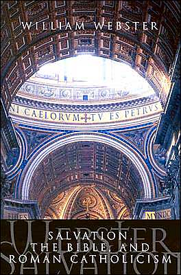 Salvation, the Bible, and Roman Catholicism