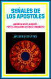 Senales de los Apostoles: Observaciones Sobre el Pentecostalismo Antiguo y Nuevo
