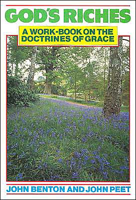 God's Riches: A Work-Book on the Doctrines of Grace
