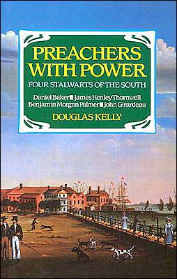Preachers with Power: Four Stalwarts of the South