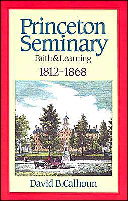 Princeton Seminary: Faith & Learning