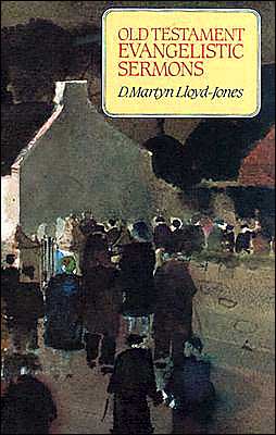 Old Testament Evangelistic Sermons