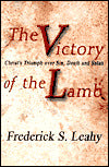 Victory of the Lamb: Christ's Triumph over Sin, Death and Satan
