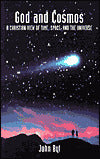 God and Cosmos: A Christian View of Time, Space, and the Universe
