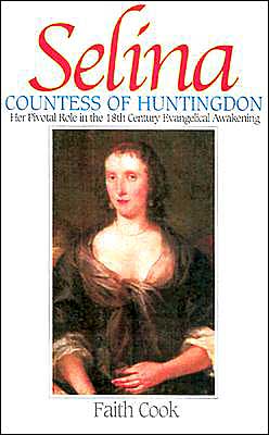 Selina - Countess of Huntingdon: Her Pivotal Role in the 18th Century Evangelical Awakening
