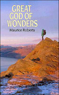 Great God of Wonders: The Life of Grace and the Hope of Glory