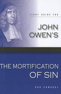 John Owen's The Mortification of Sin