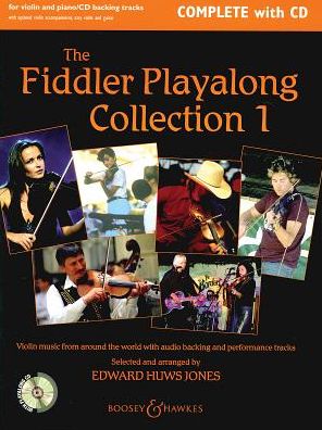 The Fiddler Play-Along Collection - Volume 1: Violin Music from Around the World
