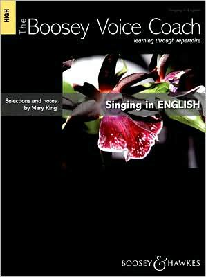 The Boosey Voice Coach: Singing in English - High Voice: Learning Through Repertoire