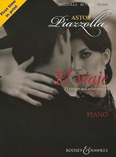 Astor Piazzolla - El Viaje: 15 tangos and other pieces Piano