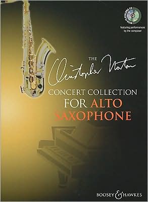 The Christopher Norton Concerto Collection for Alto Saxophone: With a CD of Performances and Backing Tracks