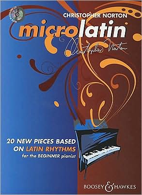 Microlatin: 20 Pieces Based on Latin Rhythms for the Beginner Pianist