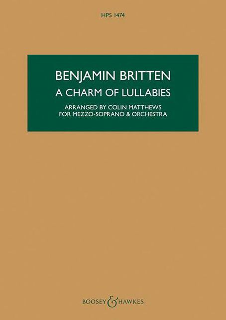 A Charm of Lullabies, Op. 41: Arranged for Mezzo-Soprano and Orchestra