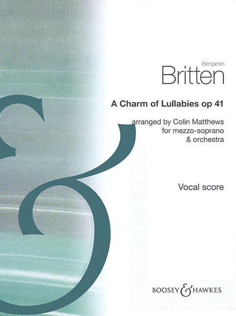 A Charm of Lullabies, Op. 41: Arranged for Mezzo-Soprano and Orchestra Vocal Score