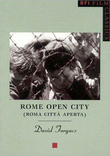 Rome Open City: Roma Citta Aperta